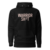 WARRIOR WOMAN SH*T HOODIE