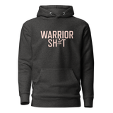 WARRIOR WOMAN SH*T HOODIE