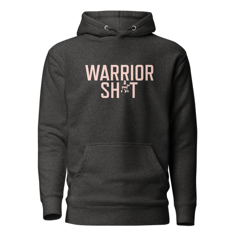 WARRIOR WOMAN SH*T HOODIE