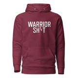 WARRIOR SH*T HOODIE